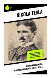 Cover von Meine Erfindungen: Autobiographie von Nikola Tesla
