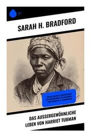 Cover von Das außergewöhnliche Leben von Harriet Tubman