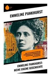 Cover von Emmeline Pankhurst: Meine eigene Geschichte