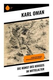 Cover von Die Kunst des Krieges im Mittelalter