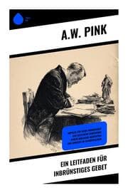 Cover von Ein Leitfaden für inbrünstiges Gebet