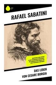 Cover von Das Leben von Cesare Borgia
