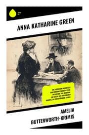 Cover von Amelia Butterworth-Krimis