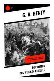 Cover von Der Ritter des weißen Kreuzes
