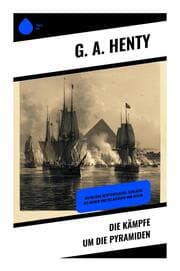 Cover von Die Kämpfe um die Pyramiden
