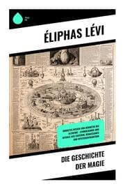 Cover von Die Geschichte der Magie