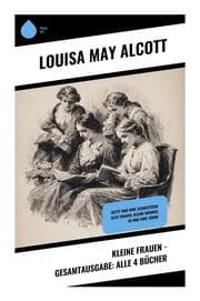 Cover von Kleine Frauen - Gesamtausgabe: Alle 4 Bücher