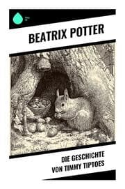 Cover von Die Geschichte von Timmy Tiptoes