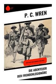 Cover von Die Abenteuer der Fremdenlegionäre