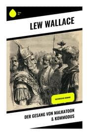 Cover von Der Gesang von Malkatoon & Kommodus