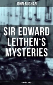 Cover von SIR EDWARD LEITHEN'S MYSTERIES - Complete Series