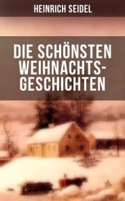 Cover von Die schönsten Weihnachtsgeschichten von Heinrich Seidel