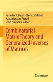 Cover von Combinatorial Matrix Theory and Generalized Inverses of Matrices