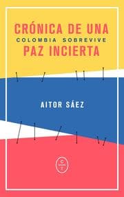 Cover von Crónica de una paz incierta