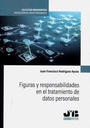 Cover von Figuras y responsabilidades en el tratamiento de datos personales