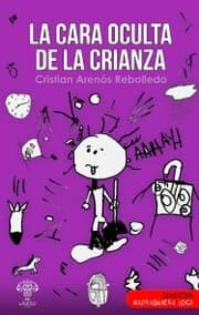 Cover von La cara oculta de la crianza