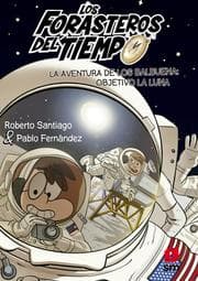 Cover von Los Forasteros del Tiempo 12. La aventura de los Balbuena: objetivo la Luna