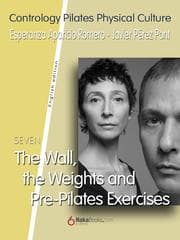 Cover von The Wall, the Weights and Pre-Pilates Exercises