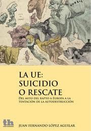 Cover von La UE: suicidio o rescate