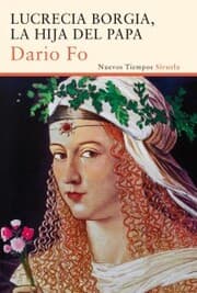 Cover von Lucrecia Borgia, la hija del Papa
