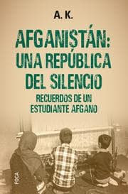 Cover von Afganistán: una república del silencio