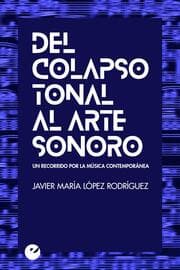 Cover von Del colapso tonal al arte sonoro