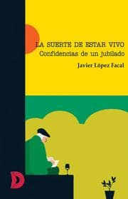 Cover von La suerte de estar vivo