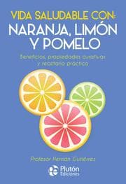 Cover von Vida saludable con: naranja, limón y pomelo