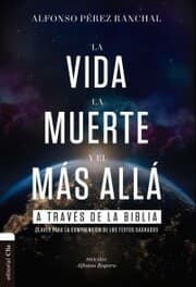 Cover von La vida, la muerte y el más allá a través de la Biblia