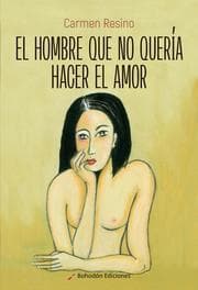 Cover von El hombre que no quería hacer el amor