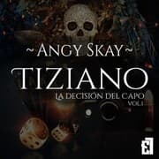 Cover von Tiziano: La decisión del Capo