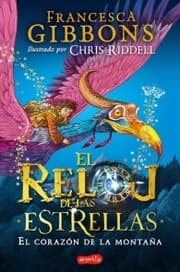 Cover von El reloj de las estrellas. El corazón de la montaña