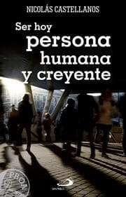 Cover von Ser hoy persona humana y creyente