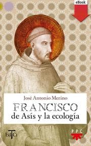 Cover von Francisco de Asís y la ecología