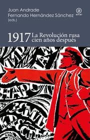 Cover von 1917. La Revolución rusa cien años después
