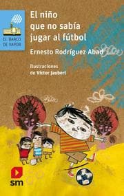 Cover von El niño que no sabía jugar fútbol