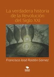 Cover von La verdadera historia del siglo XXI