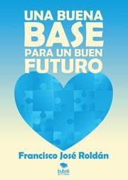 Cover von Una buena base para un buen futuro