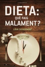 Cover von Dieta: què faig malament?