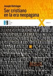 Cover von Ser cristiano en la era neopagana