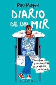 Cover von Diario de un MIR. Aventuras y desventuras de un médico con vocación