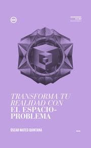 Cover von Transforma tu realidad con el espacio-problema