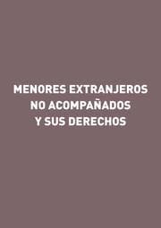 Cover von Los menores extranjeros no acompañados y sus derechos