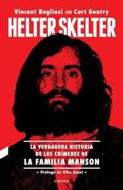 Cover von Helter Skelter: La verdadera historia de los crímenes de la Familia Manson