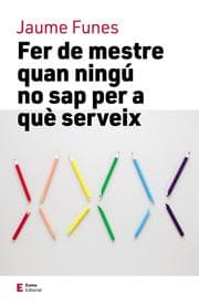 Cover von Fer de mestre quan ningú no sap per a què serveix