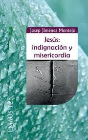 Cover von Jesús: indignación y misericordia