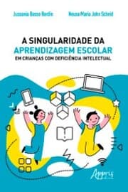 Cover von A Singularidade da Aprendizagem Escolar em Crianças com Deficiência Intelectual
