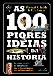 Cover von As 100 piores ideias da Histo¿ria