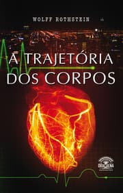 Cover von A Trajetória Dos Corpos