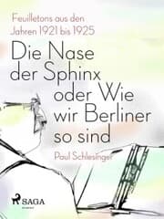 Cover von Die Nase der Sphinx oder Wie wir Berliner so sind